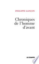 Chroniques de l'homme d'avant