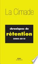 Chroniques de rétention