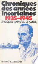 Chroniques des années incertaines, 1935-1945