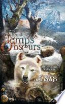 Chroniques des Temps obscurs 1 - Frère de Loup
