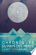 Chroniques du pays des mères