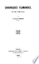 Chroniques Flamande, XIe, XIIe et XIIIe siècles, par Alphonse Cordier (de Cours)