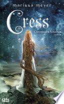Chroniques lunaires - livre 3 : Cress