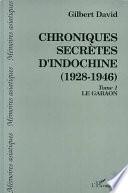 Chroniques secrètes d'Indochine: Le Gabaon