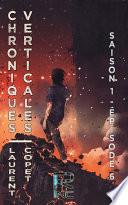 Chroniques verticales - Saison 1 épisode 6