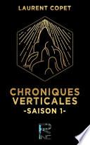 Chroniques Verticales Saison 1