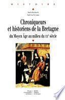 Chroniqueurs et historiens de la Bretagne