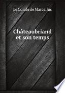 Ch?teaubriand et son temps
