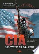 CIA, le cycle de la peur