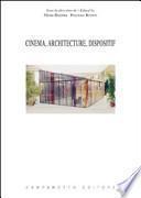 Cinema, architecture, dispositif. Ediz. multilingue