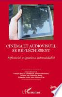 Cinéma et audiovisuel se réfléchissent