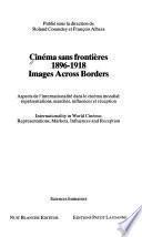 Cinéma Sans Frontières, 1896-1918