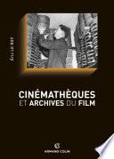 Cinémathèques et archives du film