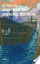 Cinq Bières, deux rhums