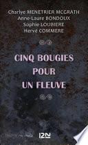 Cinq bougies pour un Fleuve