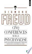 Cinq Conférences sur la psychanalyse
