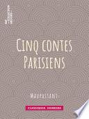 Cinq Contes Parisiens