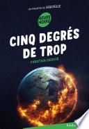 Cinq degrés de trop