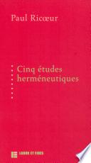 Cinq études herméneutiques