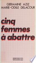 Cinq femmes à abattre