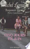 Cinq jours en juin
