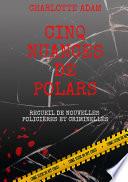Cinq nuances de polars