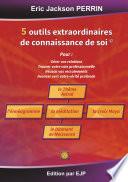 Cinq outils extraordinaires de connaissance de soi