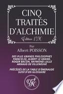 Cinq Traités d'Alchimie