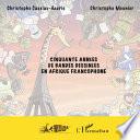 Cinquante années de bandes dessinées en Afrique francophone