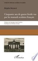 Cinquante ans de guerre froide