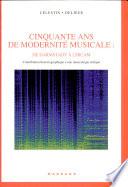 Cinquante ans de modernité musicale