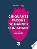Cinquante façons de manger son amant