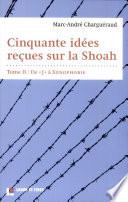 Cinquante idées reçues sur la Shoah