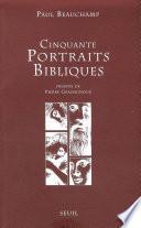 Cinquante Portraits bibliques