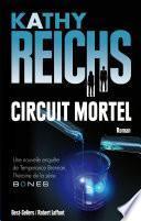 Circuit mortel