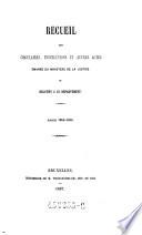 Circulaires, instructions et autres actes émanés du Ministère de la Justice ou relatifs à ce département