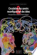 Circulation des savoirs et reconfiguration des idées
