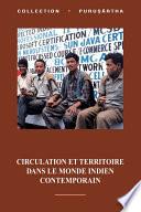 Circulation et territoire dans le monde indien contemporain