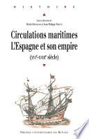 Circulations maritimes : l'Espagne et son empire