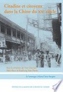 Citadins et citoyens dans la Chine du XXe siècle