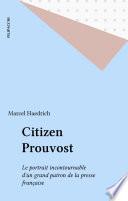 Citizen Prouvost
