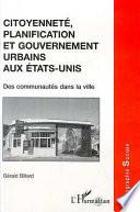 CITOYENNETE, PLANIFICATION ET GOUVERNEMENT URBAINS AUX ETATS-UNIS