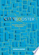 City Booster - The station at the dawn of a revolution