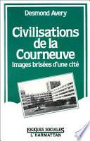 Civilisation de la Courneuve
