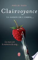 Clairvoyance. La maison de l'ombre