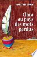 Clara au pays des mots perdus
