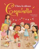 Clara, la râleuse des Coquinettes