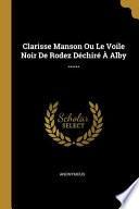 Clarisse Manson Ou Le Voile Noir De Rodez Déchiré À Alby ......