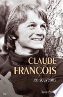 Claude François en souvenirs