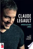 Claude Legault: Improvisations libres